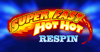 Super Fast Hot Hot Respins