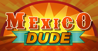 Mexico Dude Slot