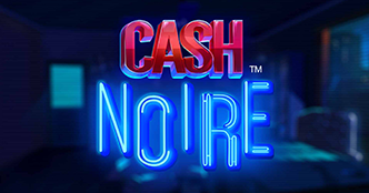 Cash Noire