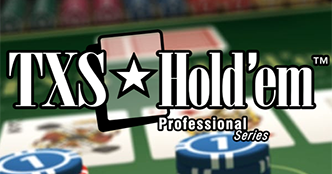 Texas Hold’Em Professional Series