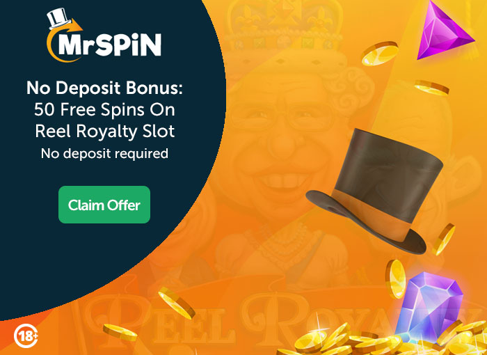 Mr Spins No Deposit Bonus: 50 Free Spins On Reel Royalty Slot