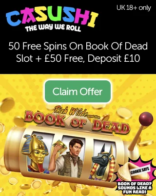 Casushi: 50 Free Spins On Book Of Dead Slot + £50 Free (deposit match)