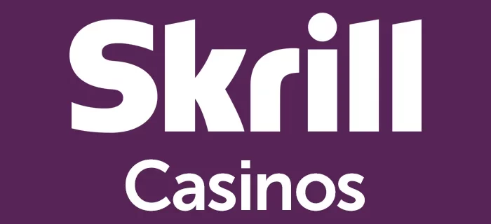 Skrill Casinos