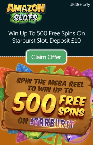 Amazon Slots: Win Up To 500 Free Spins On Starburst When You Deposit Just £10