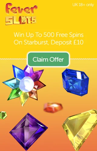 Fever Slots: Win Up To 500 Free Spins On Starburst When You Deposit Just £10