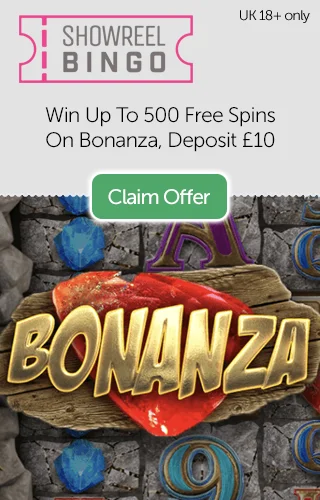 Showreel Bingo: Win Up To 500 Free Spins On Bonanza When You Deposit Just £10