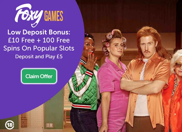 Foxy Games Low Deposit Free Spins, Deposit £5 Get £10 Slots Bonus And 100 Extra Free Spins