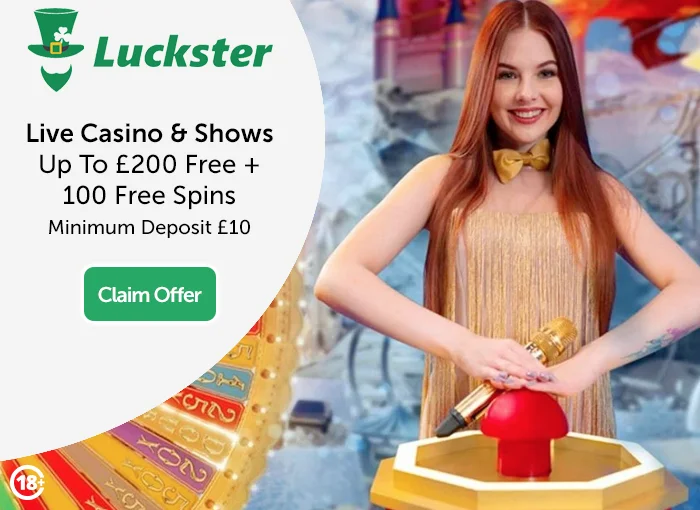 Luckster Live Casino: Up To £200 Free And 100 Free Spins On Various Popular Slots