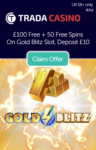 Trada Casino £100 Free And 50 Free Spins On Gold Blitz Slot, Deposit £10