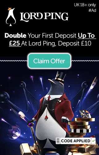 Lord Ping logo with promo: "Double your first deposit up to £25 at Lord Ping, deposit £10" and a tuxedo-wearing penguin with casino chips and playing cards below