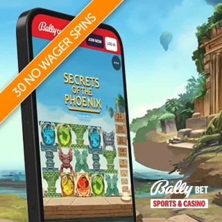 Secrets of the Phoenix background with Bally Bet Sports & Casino logo and a mobile phone displaying the game on its screen with a promo for 30 no wager spins.