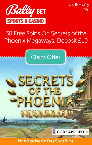 Secrets Of The Phoenix Megaways Logo With Backdrop And Bally Bet Sports And Casino Promo For 30 Free No Wagering Spins