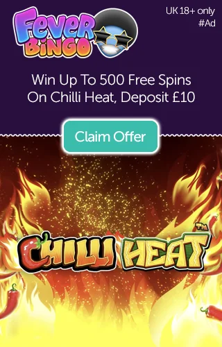 Win Up to 500 Free Spins on Chilli Heat Slot When You Deposit Just £10 at Fever Bingo