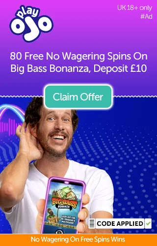 Man from PlayOJO TV advertising campaign holding a mobile phone with Big Bass Bonanza game displayed on the screen with a promo for 80 no wagering spins when you deposit £10