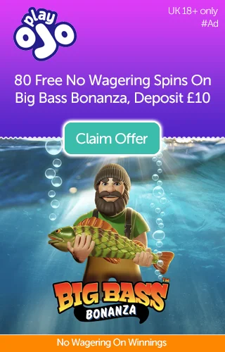 80 Free No Wagering Spins on Big Bass Bonanza from PlayOJO When You Deposit £10