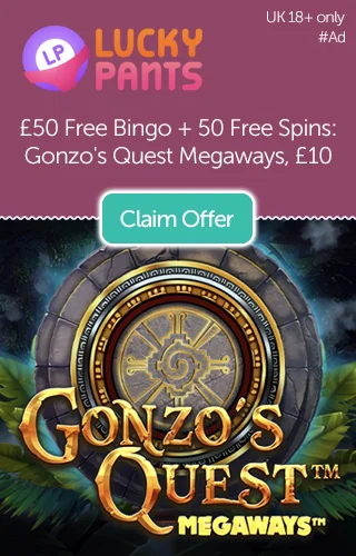 Luck Pants Bingo: Get £50 Free Bingo + 50 Free Spins On Gonzo's Quest Megaways When You Deposit £10