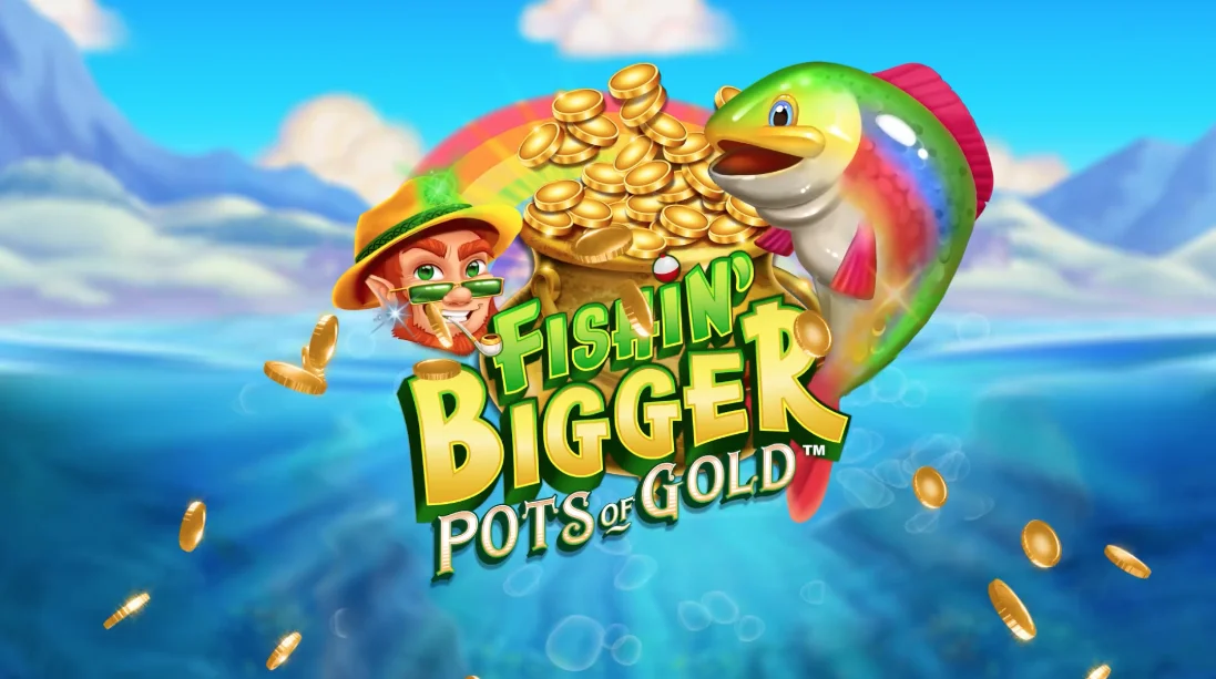 Fishin' BIGGER Pots Of Gold Full Logo
