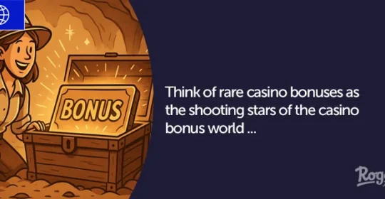 How To Find Rare Casino Bonuses