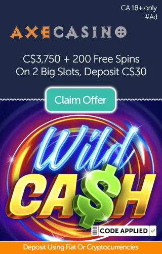 Wild Cash slot logo with Axe Casino logo at promo for 3,750 CAD and 200 free spins on two slots.