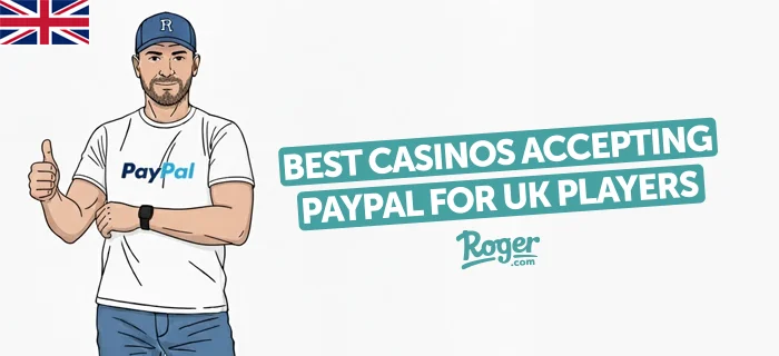 Best PayPal Casino Sites – Casinos That Accept PayPal