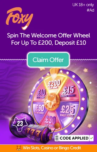 The new Foxy Welcome Offer Wheel with various prizes featured and a promo to win up to £200 when you deposit £10 at Foxy Games